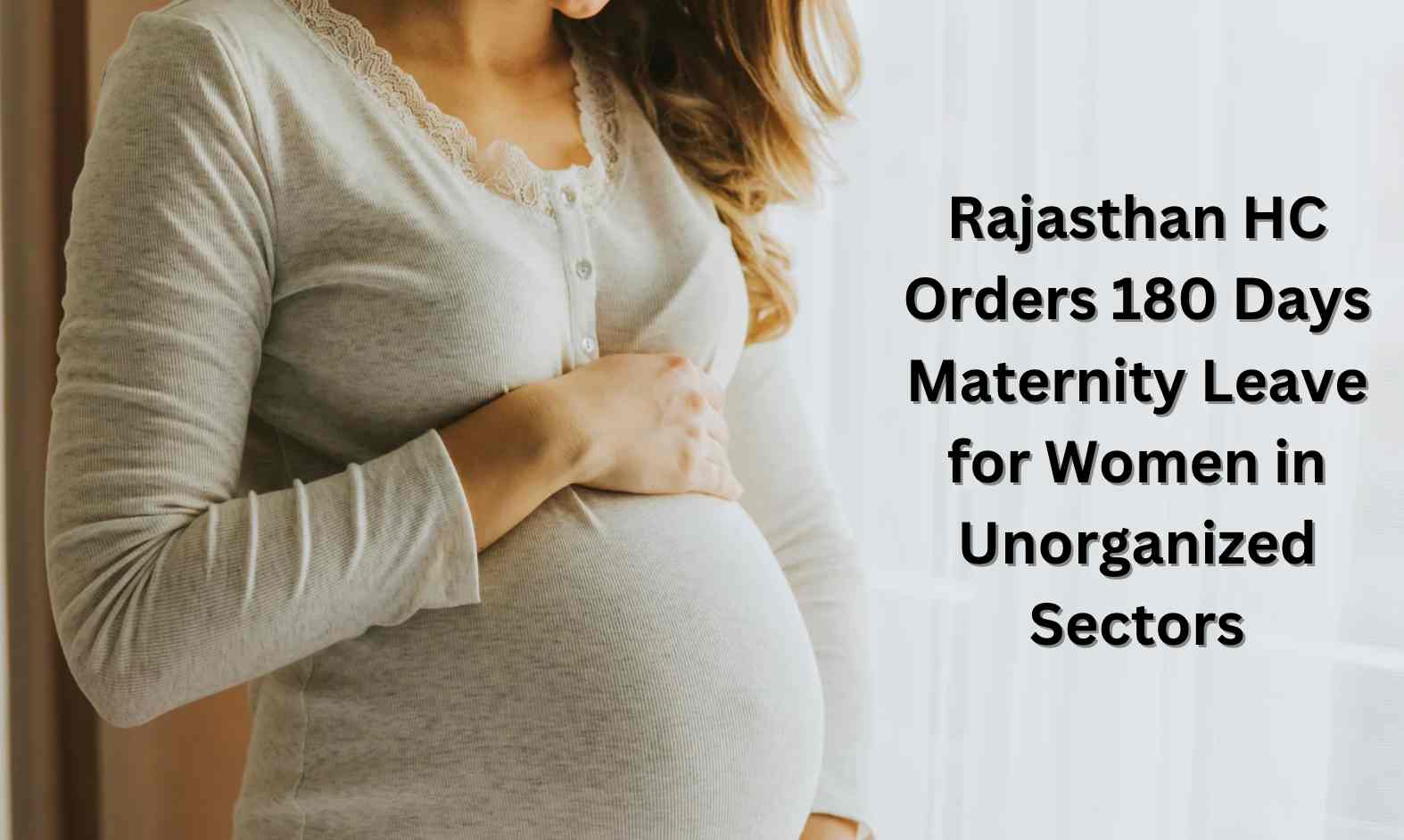 Rajasthan High Court maternity leave ruling