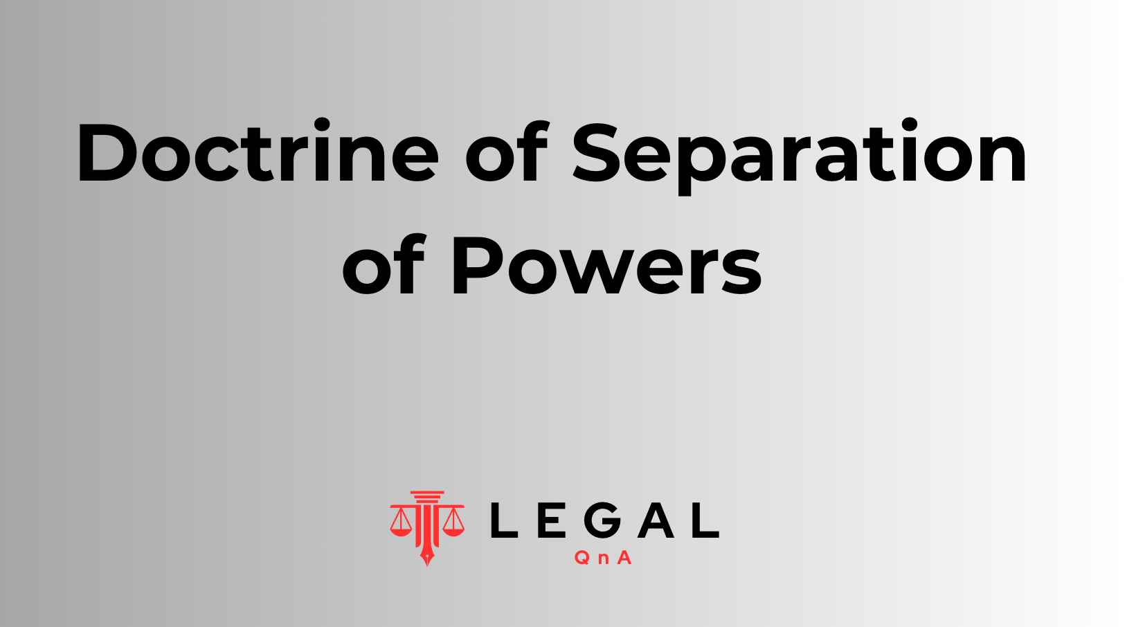 Doctrine of Separation of Powers