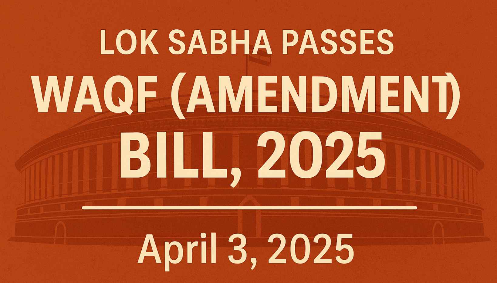Waqf (Amendment) Bill, 2025