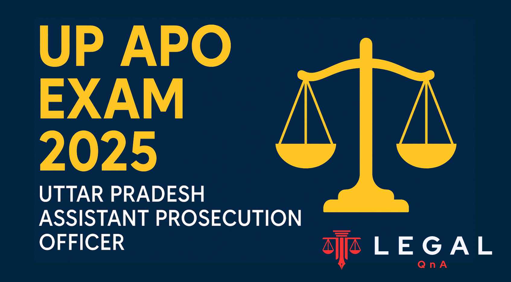 Uttar Pradesh Assistant Prosecution Officer (UP APO) Exam 2025 Uttar Pradesh Assistant Prosecution Officer (UP APO) Exam 2025