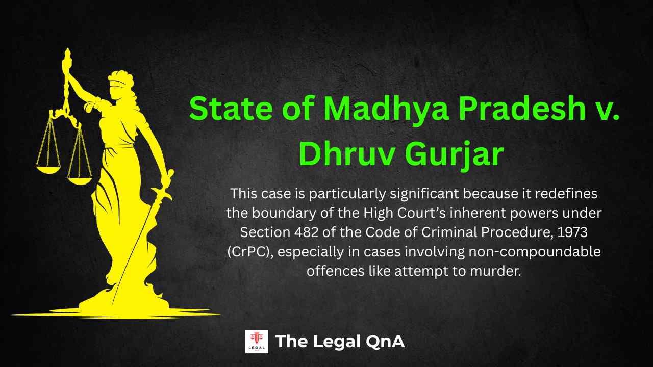 State of Madhya Pradesh v. Dhruv Gurjar and Another State of Madhya Pradesh v. Dhruv Gurjar and Another