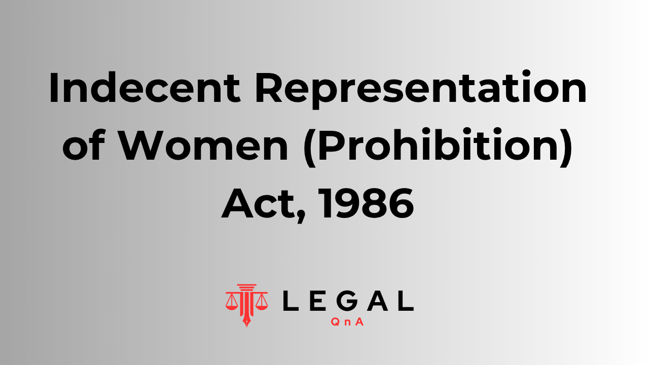 Indecent Representation of Women (Prohibition) Act, 1986